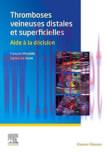 [AME]Thromboses veineuses distales et superficielles: Aide à la décision (French Edition) (Original PDF)