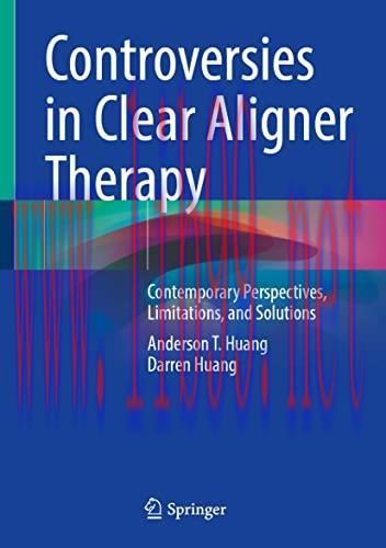[AME]Controversies in Clear Aligner Therapy: Contemporary Perspectives, Limitations, and Solutions (Original PDF)