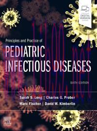 [AME]Principles and Practice of Pediatric Infectious Diseases, 6th Edition (Original PDF)