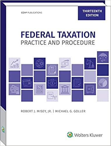 Federal Taxation Practice and Procedure (13th Edition) 13th Edition