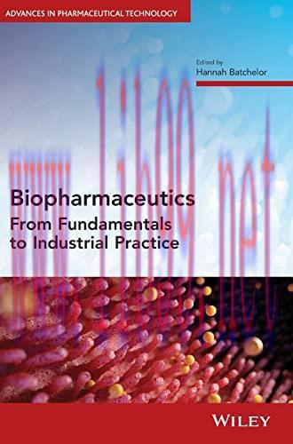 [AME]Biopharmaceutics: From_ Fundamentals to Industrial Practice (Advances in Pharmaceutical Technology) (Original PDF)