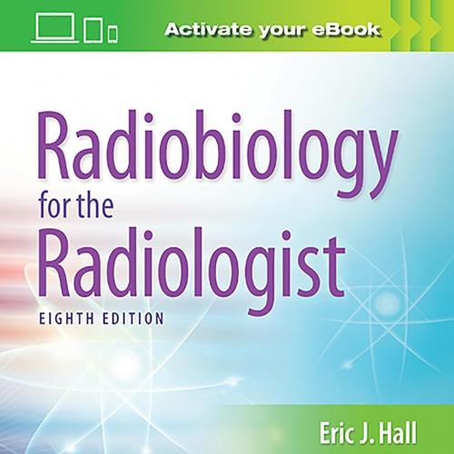 [AME]Radiobiology for the Radiologist, 8th Edition (Original PDF)