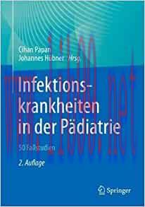 [AME]Infektionskrankheiten in der Pädiatrie – 50 Fallstudien, 2nd Edition (EPUB)