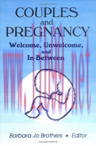 [AME]Couples and Pregnancy: Welcome, Unwelcome, and In-Between (Monograph Published Simultaneously As the Journal of Couples Therapy, 2) (Original PDF)