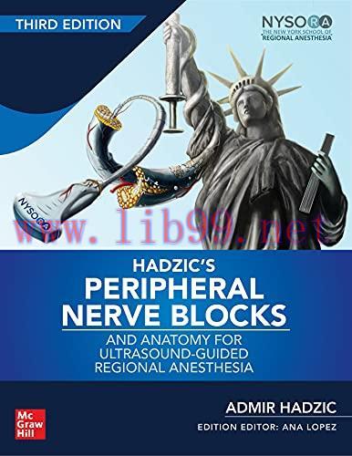 [AME]Hadzic’s Peripheral Nerve Blocks and Anatomy for Ultrasound-Guided Regional Anesthesia, 3rd edition 