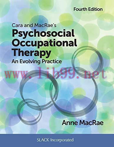 [AME]Cara and MacRae's Psychosocial Occupational Therapy: An Evolving Practice, 4th Edition