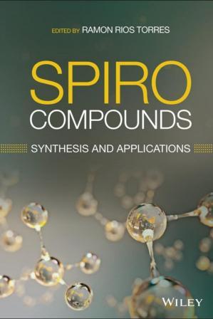 Spiro Compounds Synthesis and Applications 1st Edition