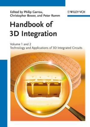 Handbook of 3D Integration, Volume 3 3D Process Technology
