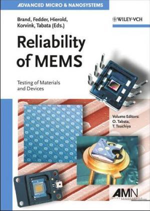 Reliability of MEMS: Testing of Materials and Devices