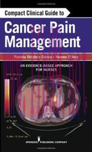 [AME]Compact Clinical Guide to Cancer Pain Management: An Evidence-Based Approach for Nurses (The Compact Clinical Guide)