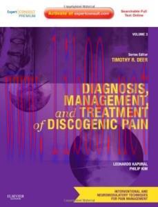 [AME]Diagnosis, Management, and Treatment of Discogenic Pain: Volume 3: A Volume in the Interventional and Neuromodulatory Techniques for Pain Management … Techniques in Pain Management)