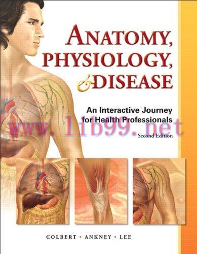 [AME]Anatomy, Physiology, & Disease – An Interactive Journey for Health Professions (2nd Edition) (Original PDF)