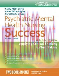 [AME]Psychiatric Mental Health Nursing Success: A Q&A Review Applying Critical Thinking to Test Taking, 2e