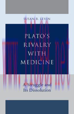[AME]Plato’s Rivalry with Medicine: A Struggle and Its Dissolution