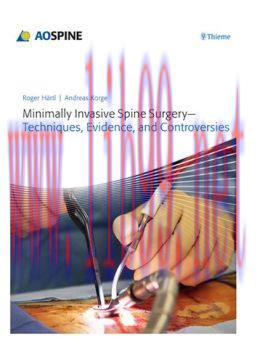 [AME]Minimally Invasive Spine Surgery: Techniques, Evidence, and Controversies