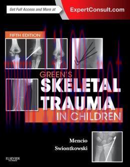 [AME]Green’s Skeletal Trauma in Children, 5th Edition (ORIGINAL PDF from_ Publisher)