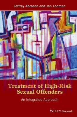 [AME]Treatment of High-Risk Sexual Offenders: An Integrated Approach