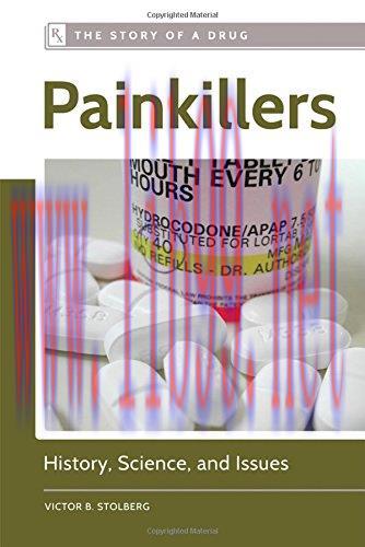 [AME]Painkillers: History, Science, and Issues (The Story of a Drug)