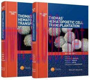 [AME]Thomas’ Hematopoietic Cell Transplantation, 2 Volume Set, 5th Edition (Retail PDF)