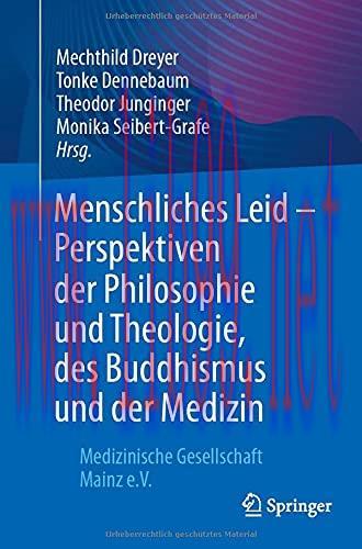 [AME]Menschliches Leid – Perspektiven der Philosophie und Theologie, des Buddhismus und der Medizin: Medizinische Gesellschaft Mainz e.V. (German Edition) (Original PDF)