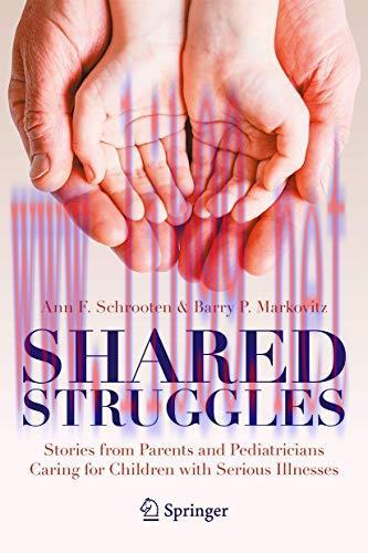 [AME]Shared Struggles: Stories from_ Parents and Pediatricians Caring for Children with Serious Illnesses (Original PDF)