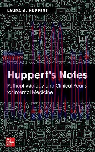 [AME]Huppert’s Notes: Pathophysiology and Clinical Pearls for Internal Medicine (Original PDF)