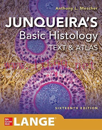 [AME]Junqueira’s Basic Histology: Text and Atlas, Sixteenth Edition (Original PDF)