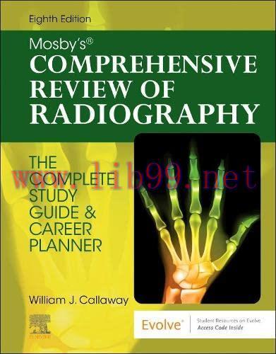 [AME]Mosby’s Comprehensive Review of Radiography: The Complete Study Guide and Career Planner, 8th Edition (Original PDF)
