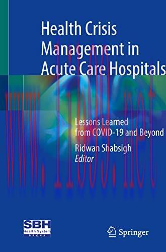 [AME]Health Crisis Management in Acute Care Hospitals: Lessons Learned from_ COVID-19 and Beyond (Original PDF)