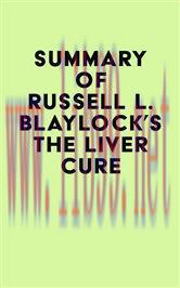 [AME]Summary of Russell L. Blaylock’s The Liver Cure (EPUB)
