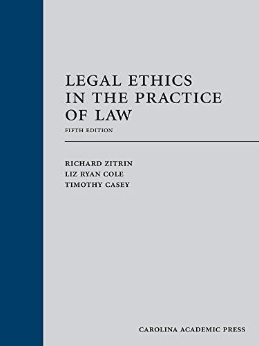 Legal Ethics in the Practice of Law 5th Edition