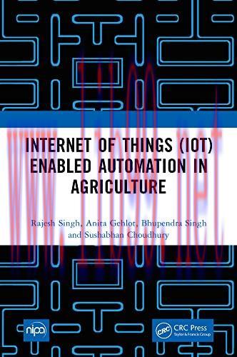 [FOX-Ebook]Internet of Things (IoT) Enabled Automation in Agriculture