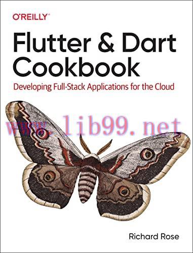 [FOX-Ebook]Flutter and Dart Cookbook: Developing Full-Stack Applications for the Cloud