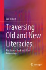 [PDF]Traversing Old and New Literacies: The Undead Book and Other Assemblages