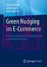 [PDF]Green Nudging im E-Commerce : Wie Sie nachhaltige Kaufentscheidungen im Onlinehandel fördern 