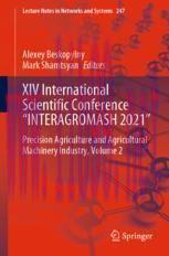 [PDF]XIV International Scientific Conference “INTERAGROMASH 2021”: Precision Agriculture and Agricultural Machinery Industry, Volume 2