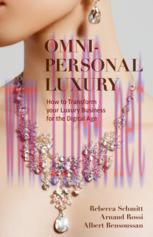 [PDF]Omni-personal Luxury: How to Transform your Luxury Business for the Digital Age