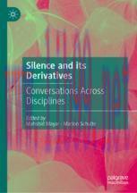 [PDF]Silence and its Derivatives: Conversations Across Disciplines