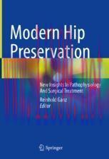[PDF]Modern Hip Preservation: New Insights In Pathophysiology And Surgical Treatment