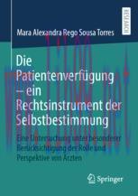 [PDF]Die Patientenverfügung – ein Rechtsinstrument der Selbstbestimmung: Eine Untersuchung unter besonderer Berücksichtigung der Rolle und Perspektive von Ärzten