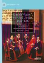 [PDF]English Women’s Spiritual Utopias, 1400-1700: New Kingdoms of Womanhood