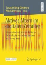[PDF]Aktives Altern im digitalen Zeitalter : Informations-Kommunikations-Technologie verstehen, nutzen und integrieren