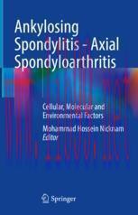 [PDF]Ankylosing Spondylitis - Axial Spondyloarthritis: Cellular, Molecular and Environmental Factors