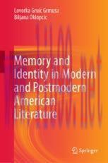 [PDF]Memory and Identity in Modern and Postmodern American Literature