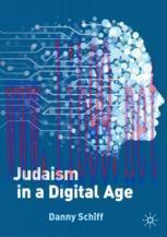 [PDF]Judaism in a Digital Age: An Ancient Tradition Confronts a Transformative Era