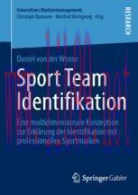 [PDF]Sport Team Identifikation: Eine multidimensionale Konzeption zur Erklärung der Identifikation mit professionellen Sportmarken