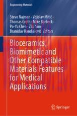 [PDF]Bioceramics, Biomimetic and Other Compatible Materials Features for Medical Applications
