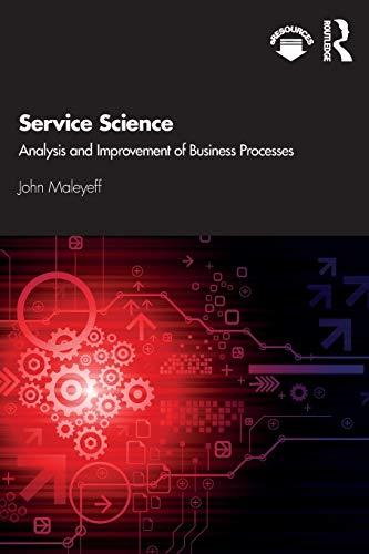 Service Science Analysis and Improvement of Business Processes 1st Edition