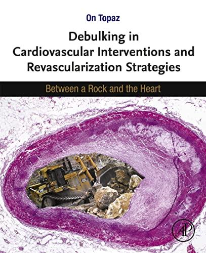 Debulking in Cardiovascular Interventions and Revascularization Strategies