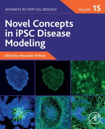 Novel Concepts in iPSC Disease Modeling (Volume 15) (Advances in Stem Cell Biology, Volume 15) 1st Edition